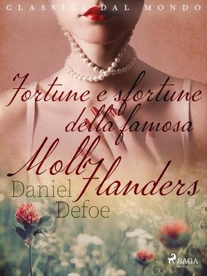 cover image of Fortune e sfortune della famosa Moll Flanders